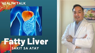 Fatty Liver (Sakit sa Atay): Symptoms, causes, treatment and prevention