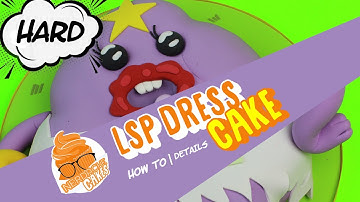 How to DETAILS: LSP Dress Cake