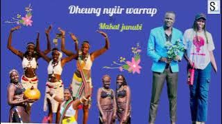 Dheung nyiir warrap by Makat junubi in south sudanese music( office audio song )2025_2026