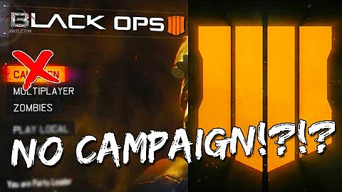 NO Campaign in Black Ops 4!?