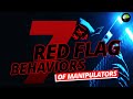 7 Red Flag Behaviors of Manipulators | Ways to Recognize DARK PSYCHOLOGY Manipulation