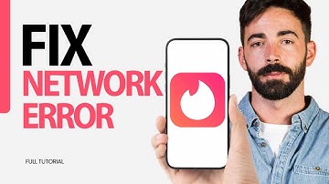 How To Fix Network Error On Tinder App 2025
