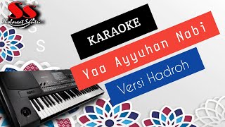 Ya Ayyuhan Nabi | Instrumen [Karaoke   Lirik] versi Hadroh - Audio Jernih