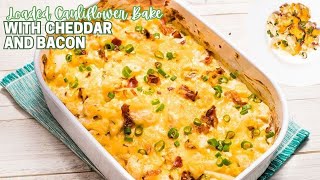 The Best Loaded Cauliflower Bake with Cheddar and Bacon | Low Carb & Keto Recipe - LowCarbSpark