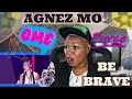 AGNEZ MO- Be Brave ( Singers REACTION)