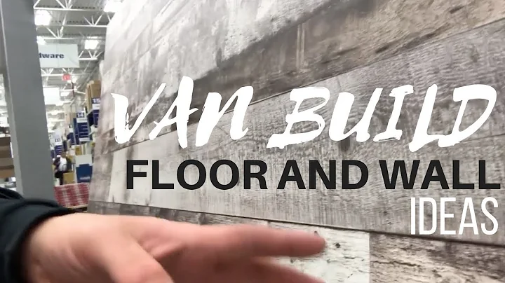 WALL AND FLOOR IDEAS | Cargo Van Conversion