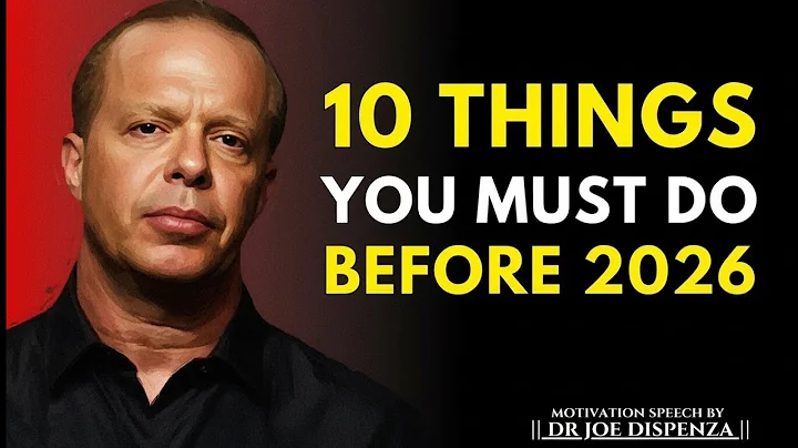 10 Powerful Steps to Transform Your Life Before 2026 | Dr Joe Dispenza