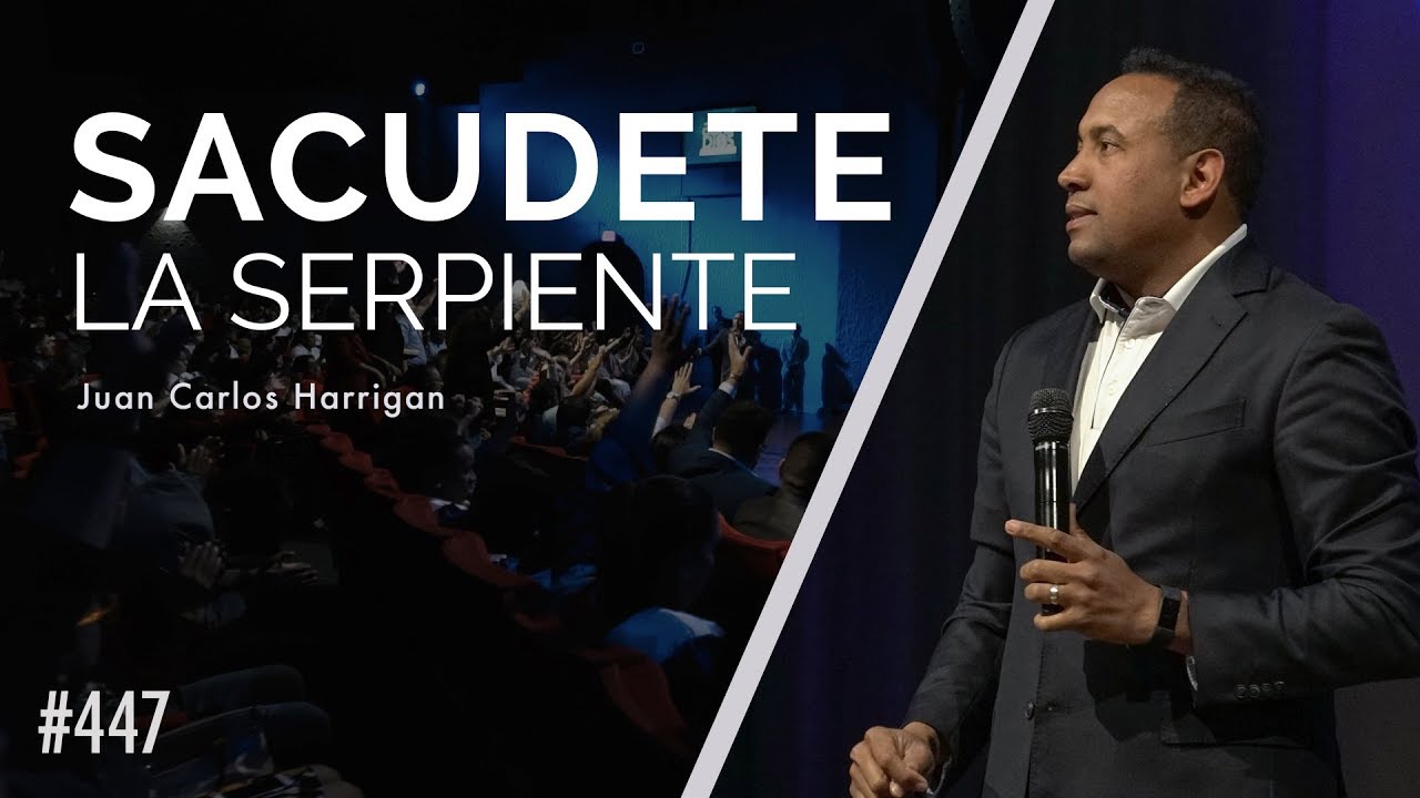 Sacúdete la Serpiente - Pastor Juan Carlos Harrigan