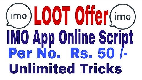 LOOT Offer 🤑 Imo app Online Script😎 Per No. 50 Rs. Paytm Cash