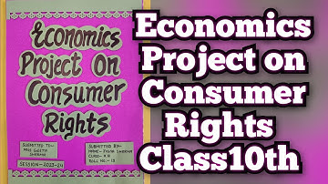 Consumer Rights Project for Class10th || Project on Consumer Awareness for Class 10th