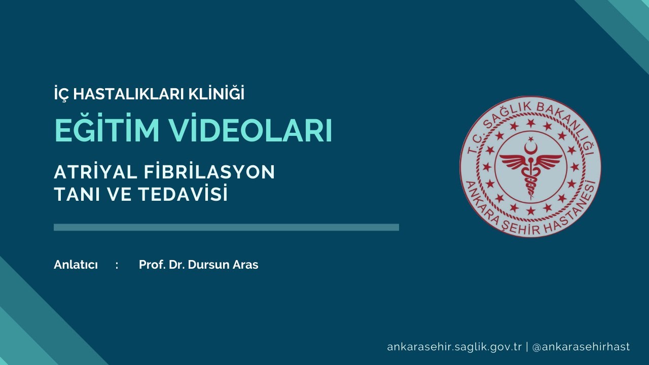 Atriyal Fibrilasyon Tanı ve Tedavisi