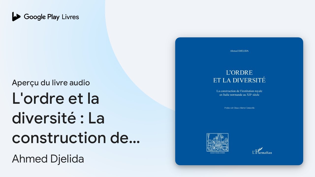 L'ordre et la diversité : La construction de… de Ahmed Djelida · Extrait du livre audio