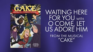 Waiting Here for You (Lyric Video) | CAKE: Christmas Acts of Kindness Experiment