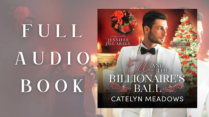 Ella and the Billionaire's Ball Full Audiobook