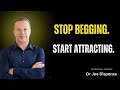 Don’t Beg for Success — Reprogram Your Mind to Attract Your Dream Life |  Dr Joe Dispenza Motivation