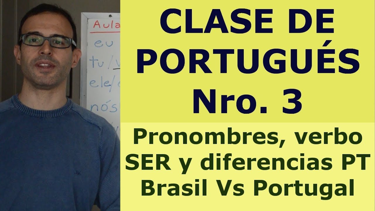Aprender portugues Pronombres en portugues y el verbo SER