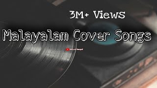 Malayalam cover song mix|best coversongs since 2018. | part 2 in description