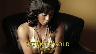 Débora "My Umbrella"  Kizomba Gold