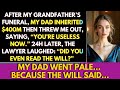 My Dad Got $400M and Threw Me Out — But 24 Hours Later, He Was Begging for My Help