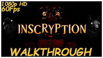 Inscryption [2022] - Walkthrough Longplay - Part 7 (Final Part) [PC] [Ultra] [1080p HD] [60Fps]