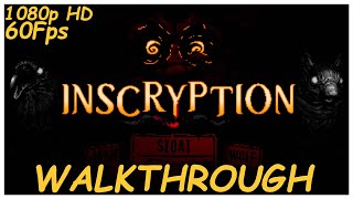 Inscryption [2022] - Walkthrough Longplay - Part 7 (Final Part) [PC] [Ultra] [1080p HD] [60Fps]