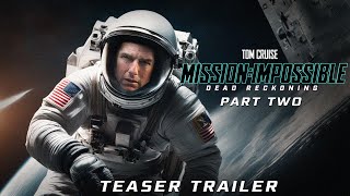 MISSION IMPOSSIBLE 8: Dead Reckoning Part 2 – First Trailer (2024) Tom Cruise, Hayley Atwell