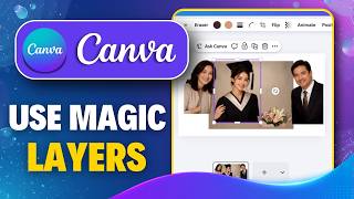 How To Use Magic Layer In Canva (Step By Step)