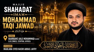 Shahadat Eve of Imam Mohammad Taqi (as) by Syed Nasir Abbas At Baargahe Aale Mohammad (saww) D.R.C