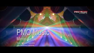 PMO Music | Mirror Dance  (electronic music) | Krasnystaw Dance 2019