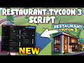*NEW* Restaurant Tycoon 3 Script (PASTEBIN 2026) (INFINITE REACH , INSTANT COOK, AUTO COLLECT)