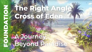 Human Design: Right Angle of Cross Eden – A Journey Beyond Paradise