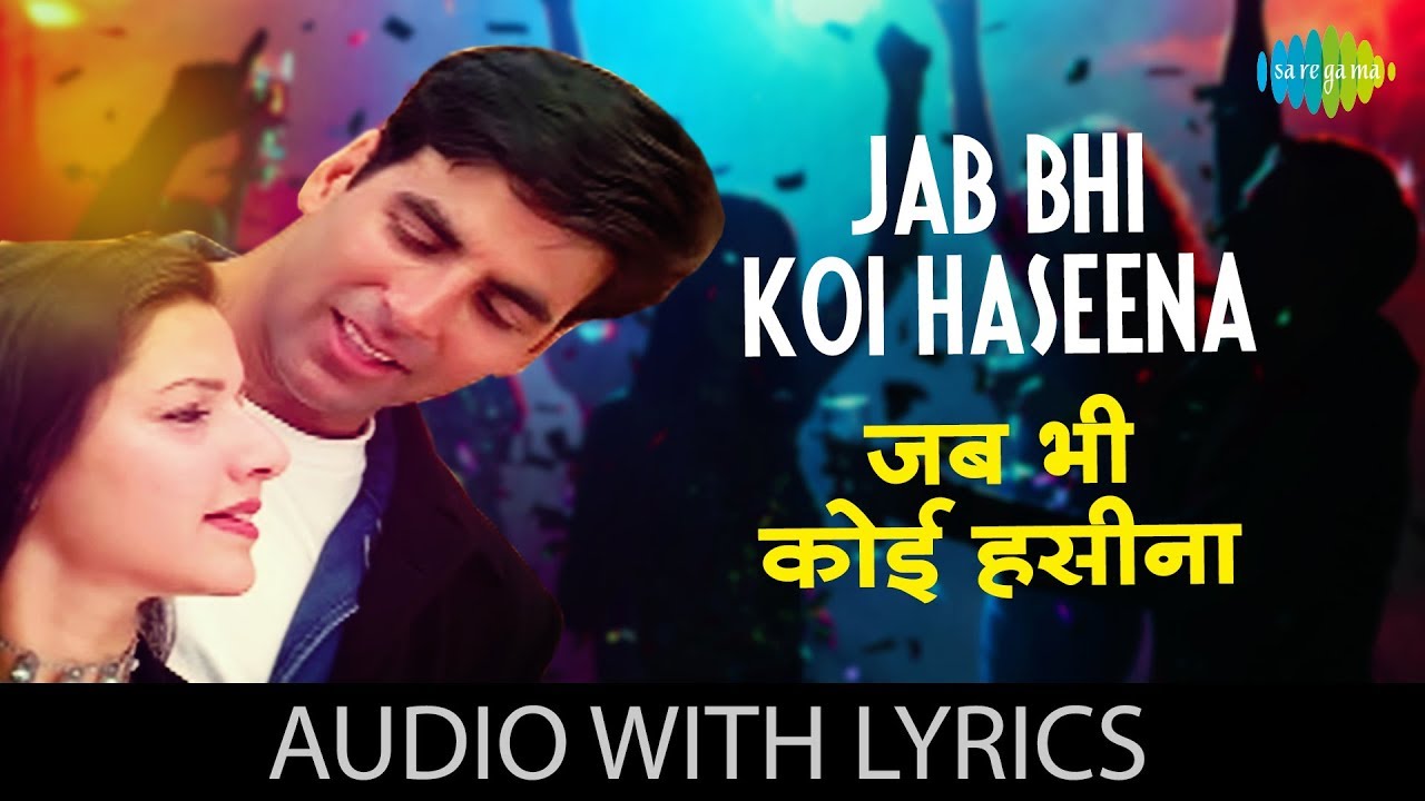 Jab Bhi Koi Haseena with lyrics  Hera Pheri  Akshay Kumar  KK  Anu Malik