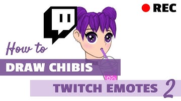 🔴 Lethe LIVE: Twitch Chibi Emotes (Part 2)