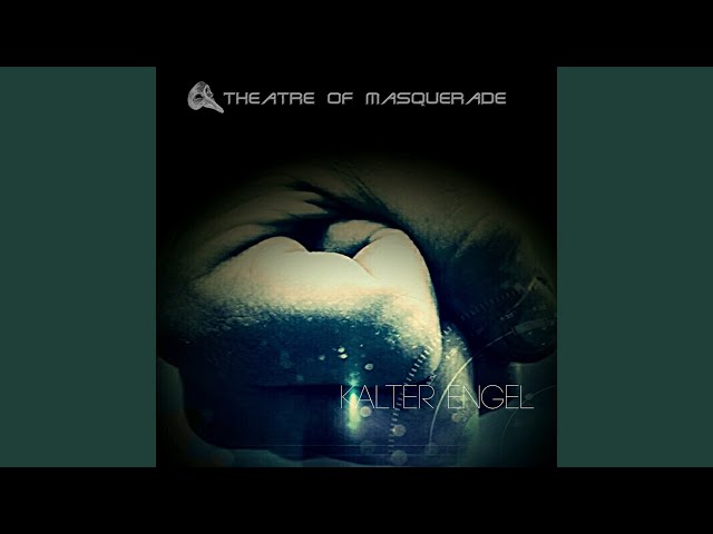 Theatre Of Masquerade - Kalter Engel-Black Virus Remix