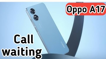 How To Enable Call Waiting Setting In Oppo A17, How To Activate Call Waiting Future In
