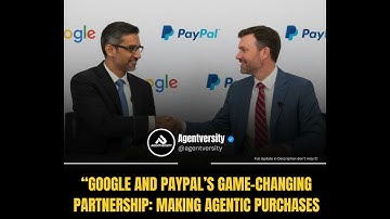 “Google and PayPal’s Game-Changing Partnership: Making Agentic Purchases the New Norm”