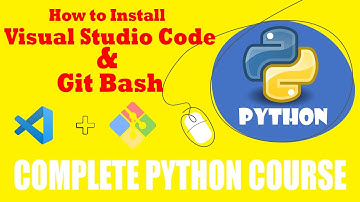 How to Install Visual Studio Code & Git Bash for Windows | Full Course for Beginners (2019)