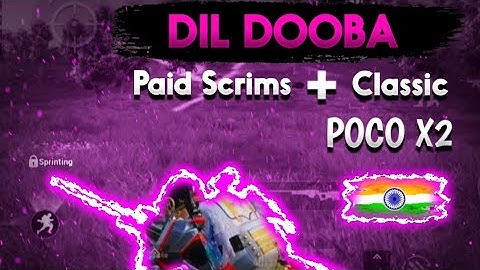 DIL DUBA 🇮🇳 Paid Scrims + Classic Montage PUBG, ft . POCO X2 - 60 Fps , SKULL RUGVED 🇮🇳 ❤️