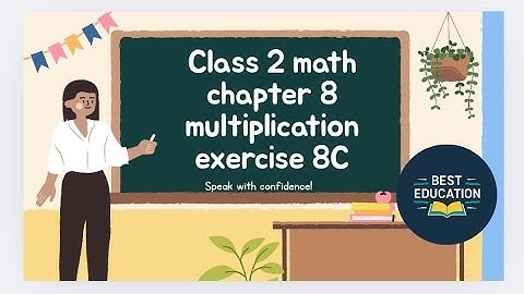 Math buzz chapter 8 multiplication exercise 8C cbse Class 2