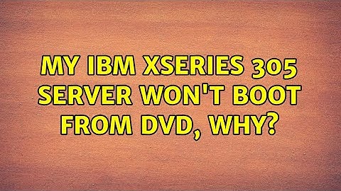 My IBM Xseries 305 Server won