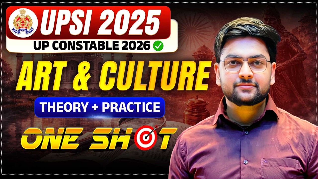 🔥 UP SI 2026 | Art & Culture | UP Police Constable 2026 | Complete Static GK One Shot