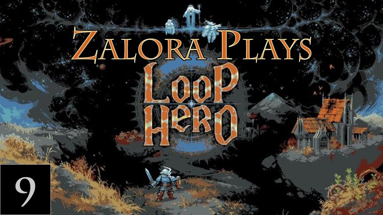 [Full Stream] Loop Hero - Part 9