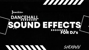 2023 Dancehall Sound Effects for Dj
