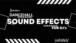 2023 Dancehall Sound Effects for Dj's  (Lazers, Pullups, Horns etc.)