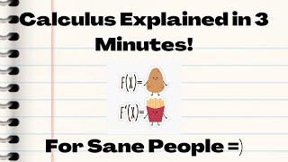 Calculus Explained to a Sane Person in 3 Minutes