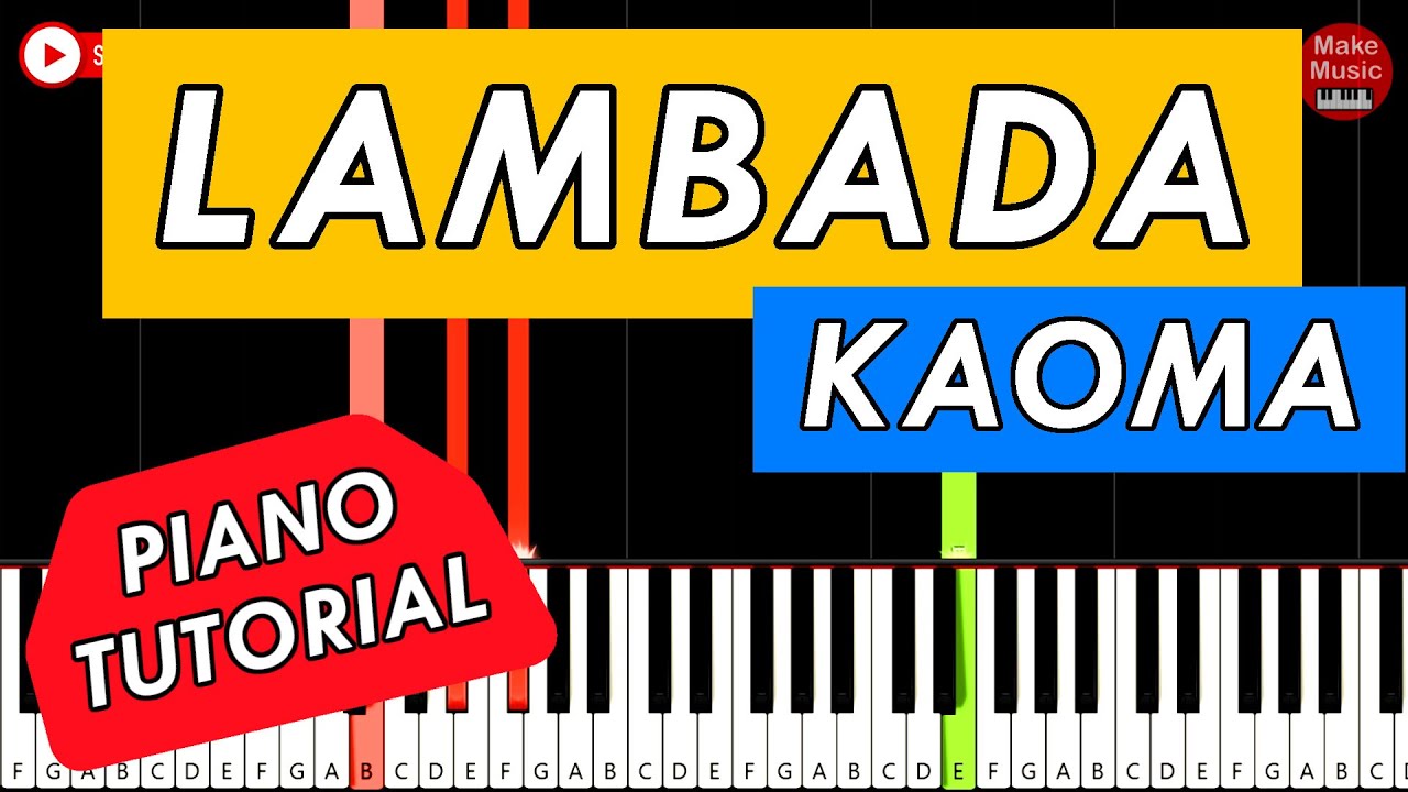 Kaoma - LAMBADA 🎹 Piano Keyboard Tutorial