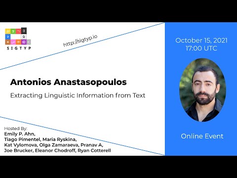 SIGTYP Lecture Series: Antonis Anastasopoulos. Extracting Linguistic Information from Text