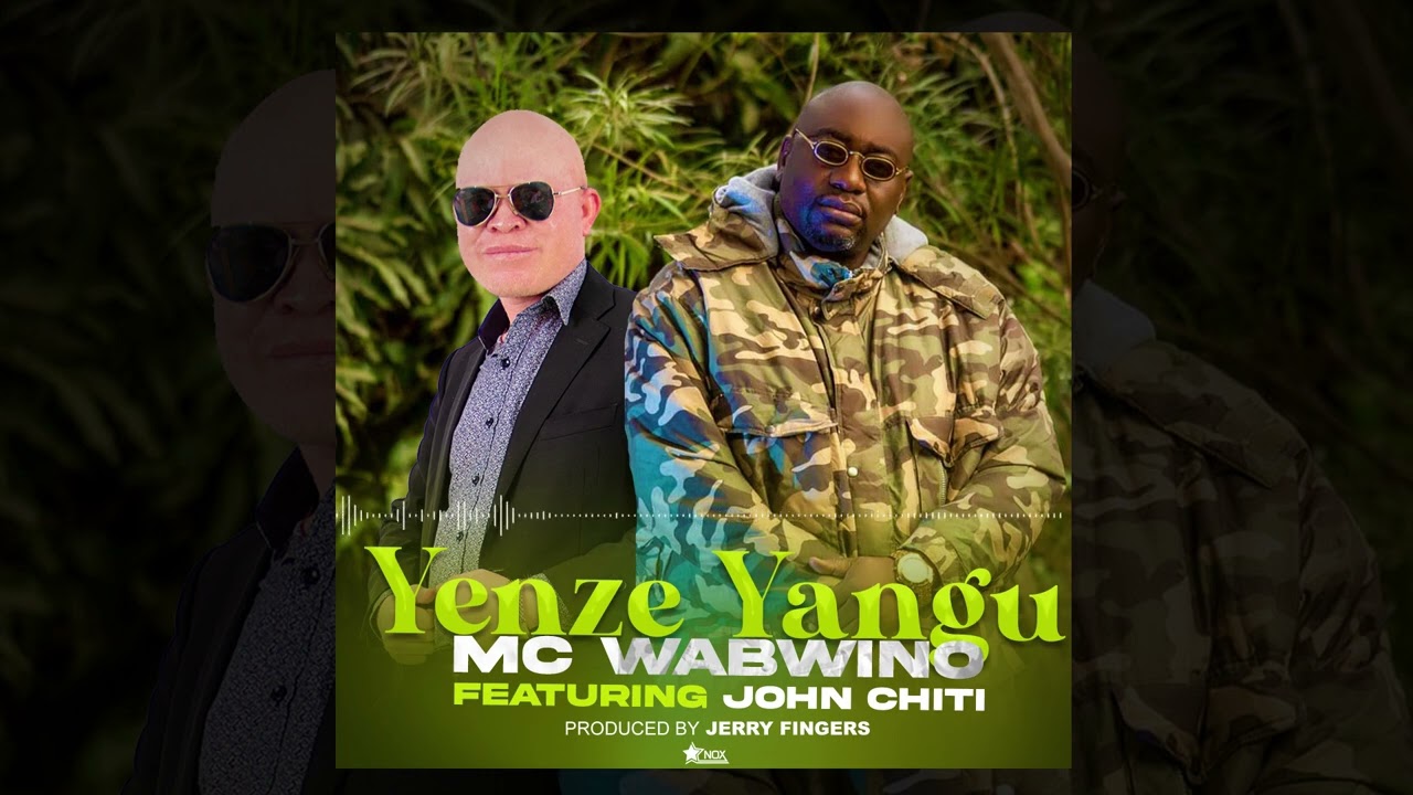 MC Wabwino ft John Chiti   Yenze Yangu Official Audio