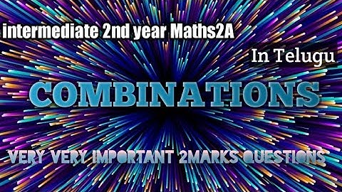 Intermediate 2nd year Maths2A permutation and combinations chapter in Telugu ||