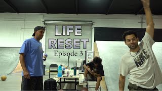Life Reset Episode 3